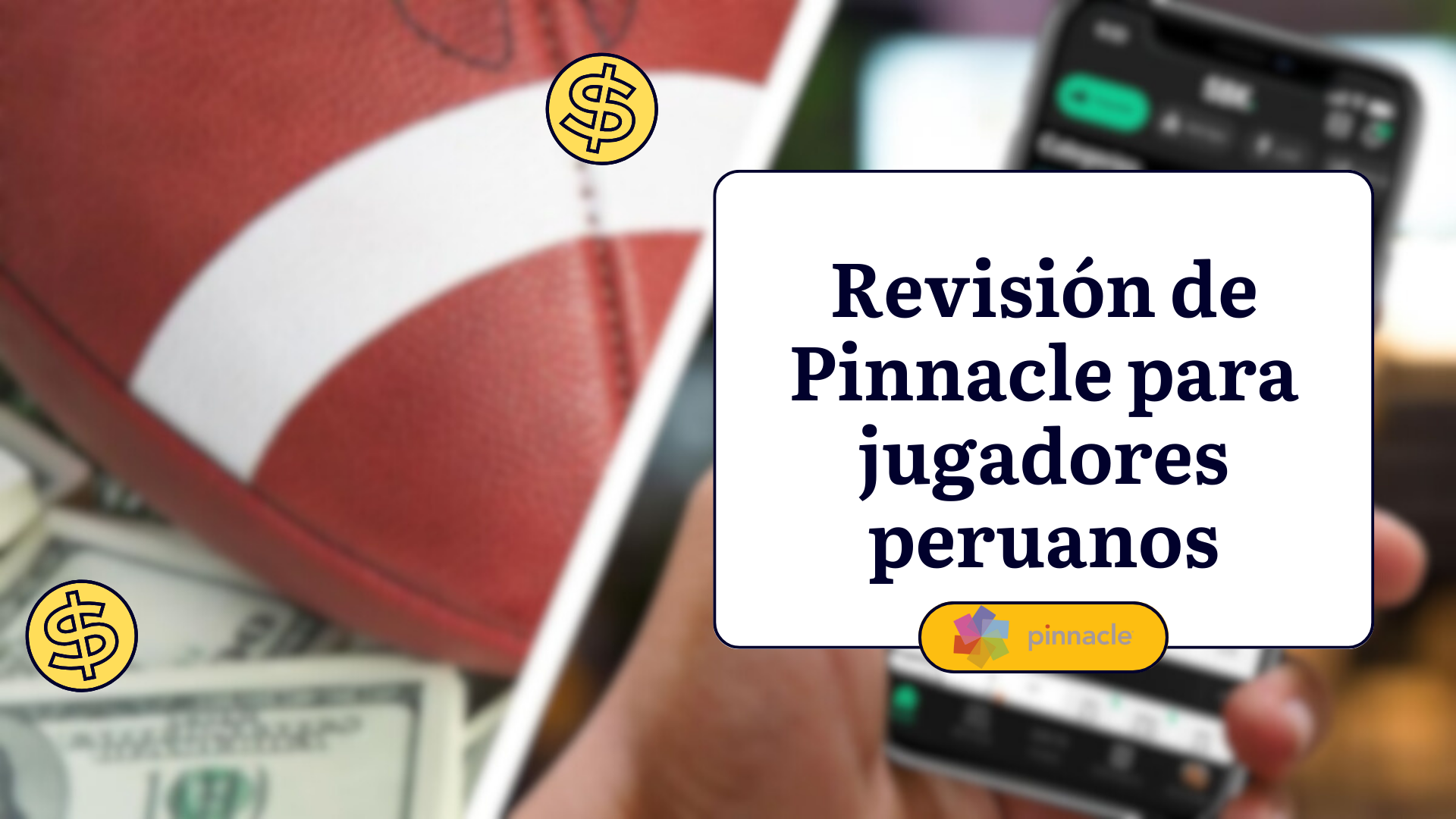 Revisión de Pinnacle para jugadores peruanos