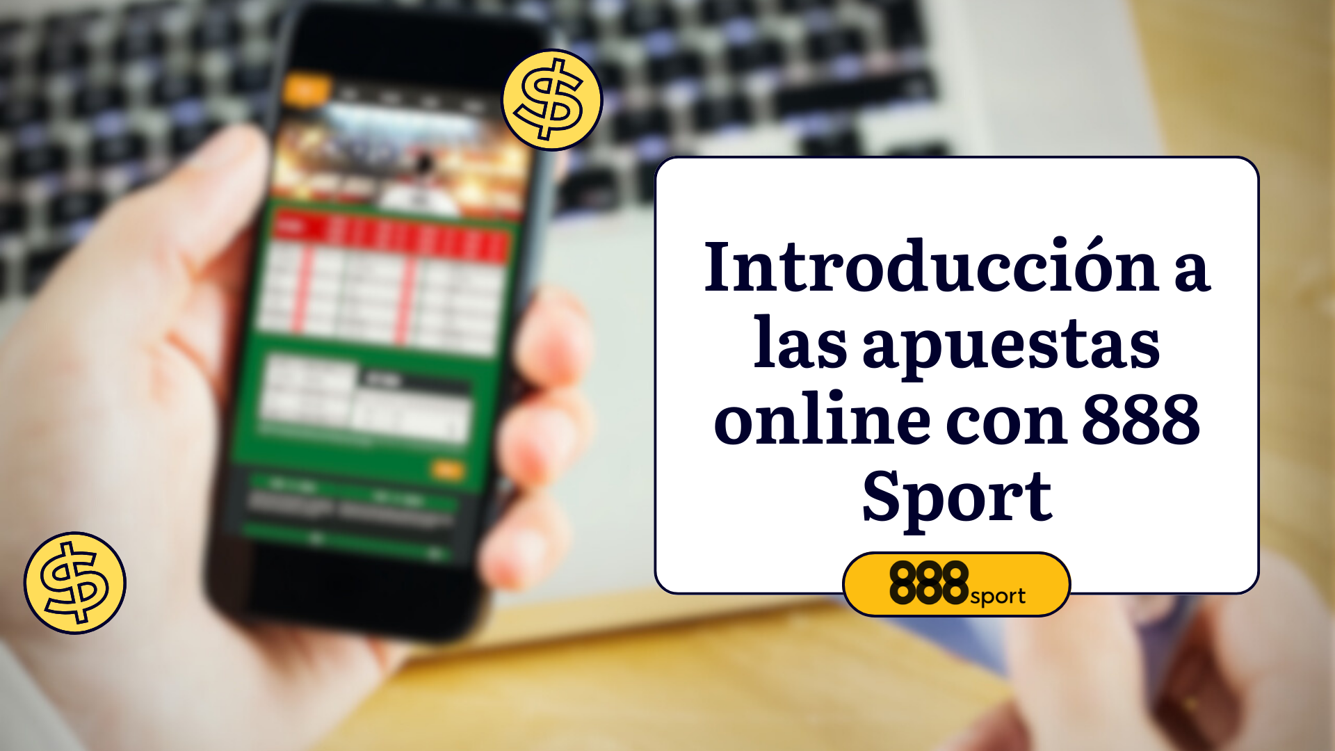 Introducción a las apuestas online con 888 Sport