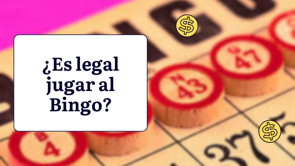 ¿Es legal jugar al Bingo?