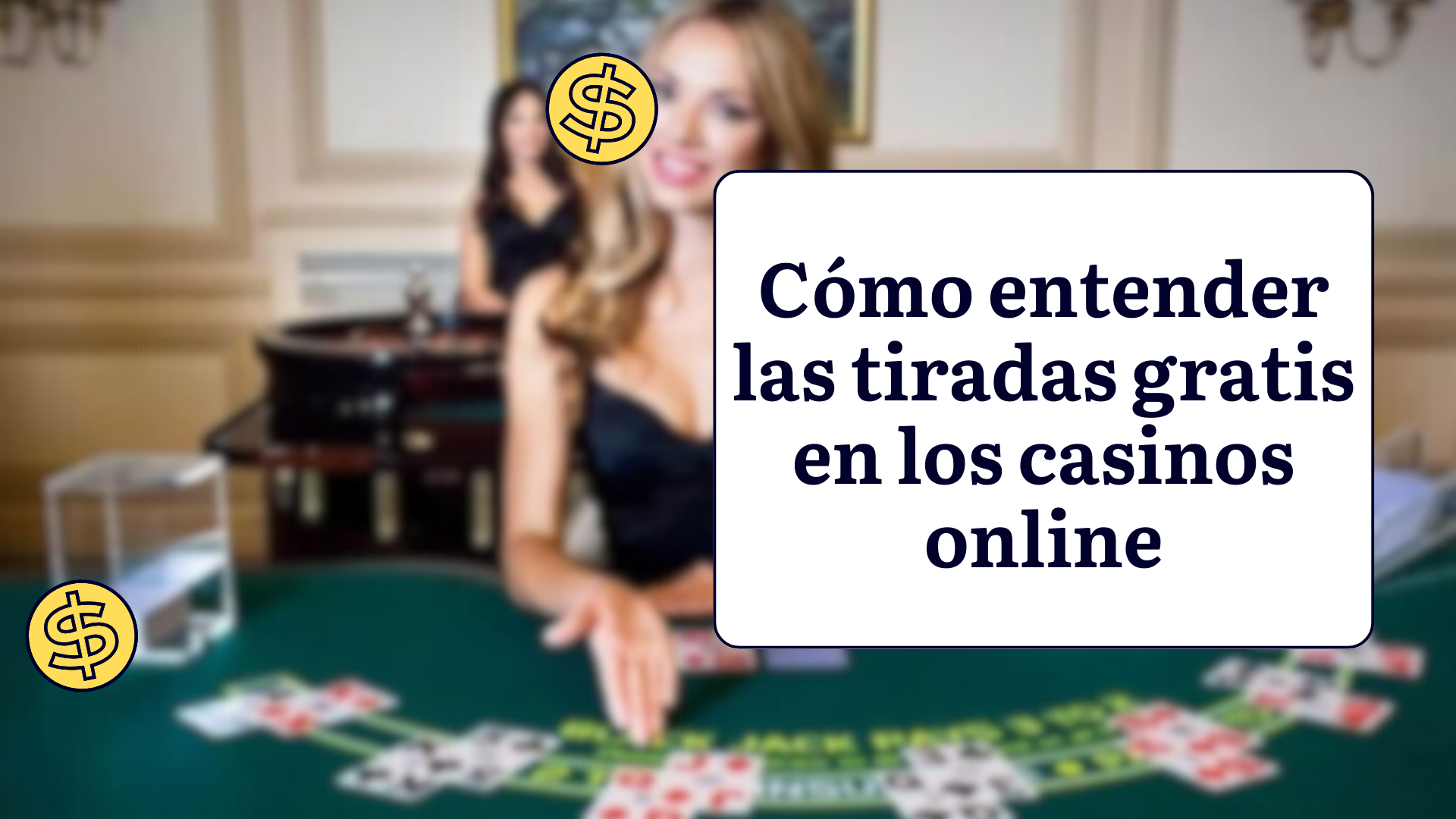 Cómo entender las tiradas gratis en los casinos online
